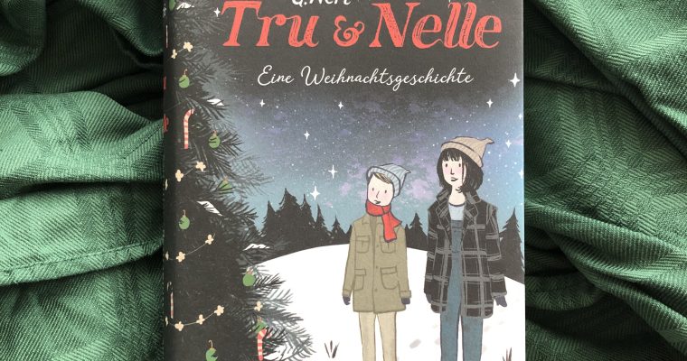 Tru & Nelle – Eine Weihnachtsgeschichte
