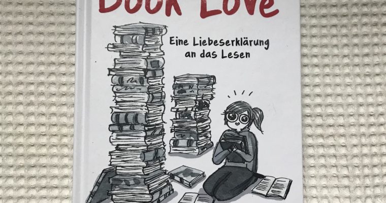 Book Love – Eine Liebeserklärung an das Lesen